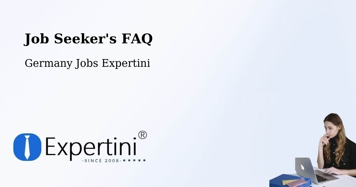 Job Seeker FAQ – Bad Liebenzell - Germany Jobs Expertini